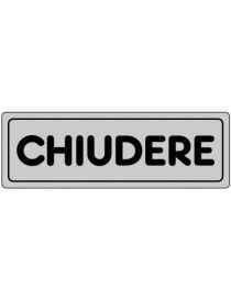 ETICHETTA ADESIVA "CHIUDERE" cm 15x5