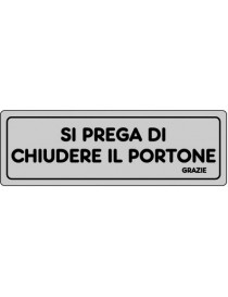 ETICHETTA ADESIVA "CHIUDERE PORTONE" cm 15x5