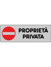 ETICHETTA ADESIVA "PROPRIETA' PRIVATA" cm 15x5